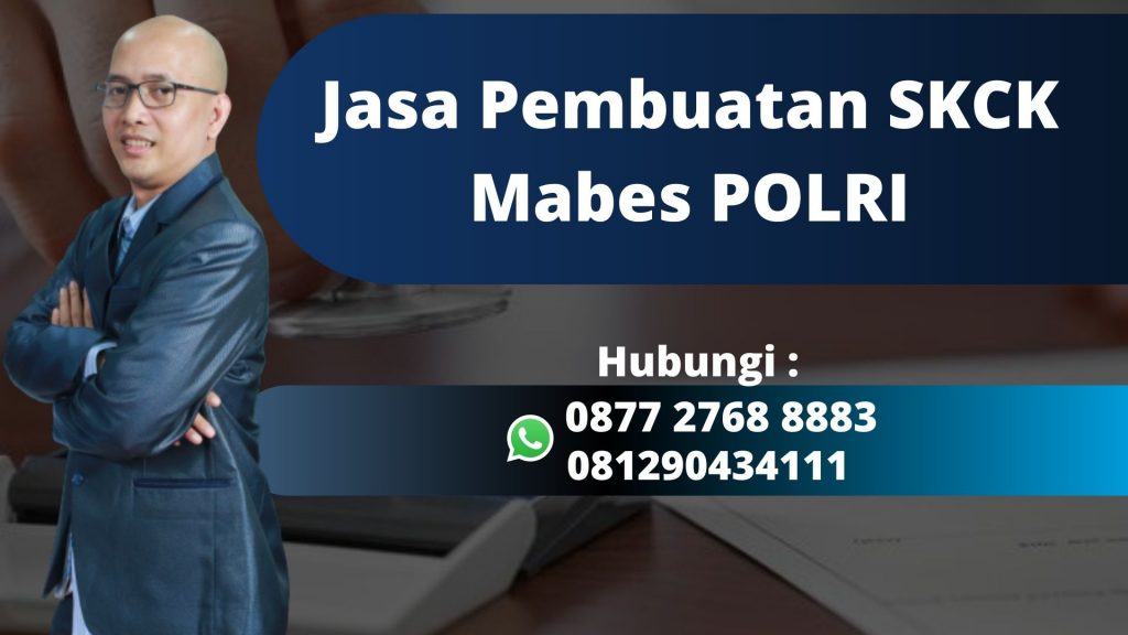 Jasa Pembuatan SKCK Mabes POLRI Siap Melayani di Lemah Duhur Kabupaten Bogor Mudah, Murah, dan Anti Repot WA 0877 2768 8883